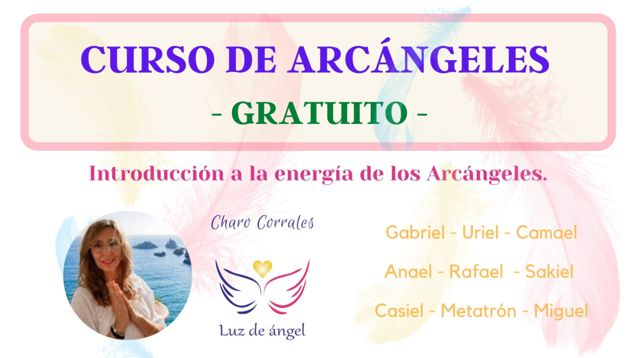 CURSO DE ARCÁNGELES GRATIS. Introducción a la energía de los Ángeles