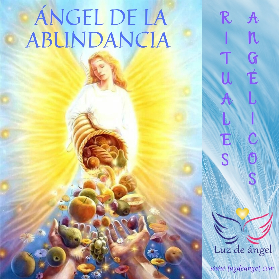 Ritual De Abundancia Y Plenitud Luz De Angel