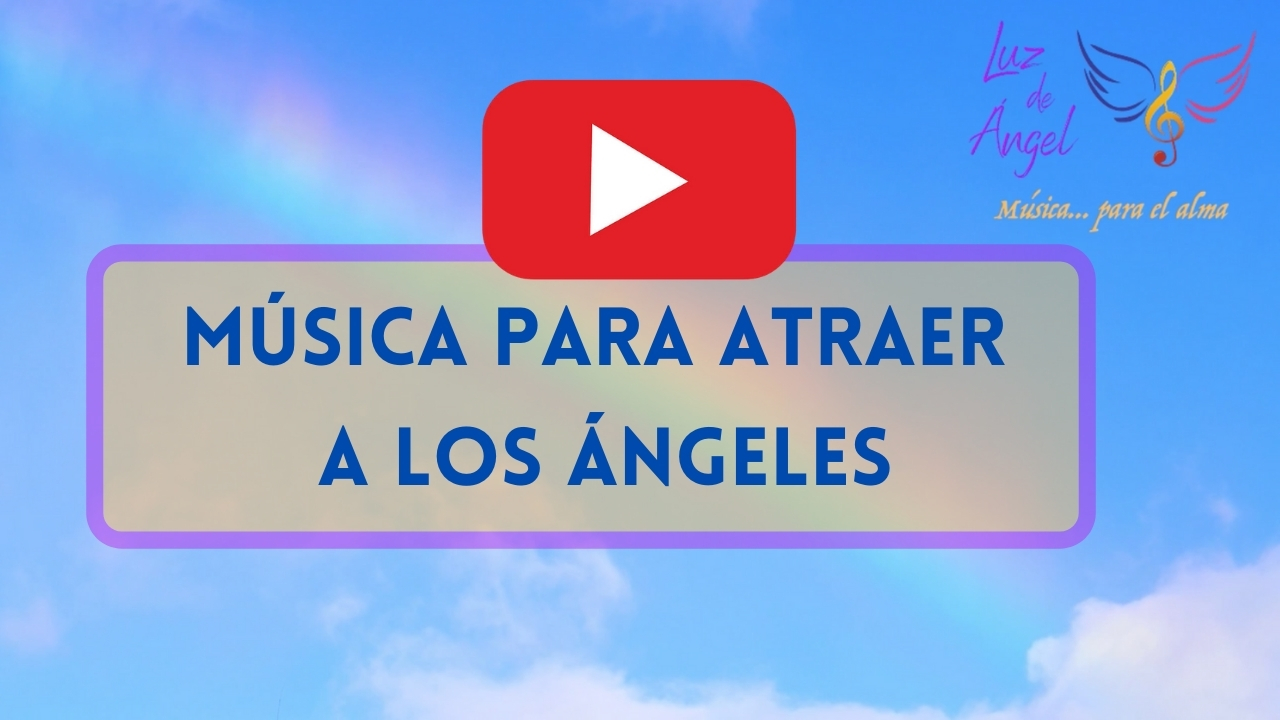 Música para atraer a los Ángeles celestial